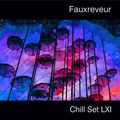 Fauxreveur - Chill Set LXVI