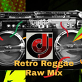 Retro Reggae Raw Mix