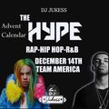 #TheAdventHype Day 14: Team Americas Pt.1 Rap, Hip-Hop and R&B Mix - Instagram: DJ_Jukess