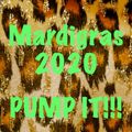 Mardigras2020. PUMP IT!!!