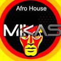 Dj Mikas - AfroHouse 2020.