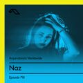 Anjunabeats Worldwide 718 with Naz