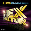 Hex Hector - Hexclusive Compilation (DJ Kilder Dantas Homage Mixset)