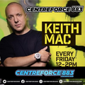 Keith Mac Friday Sessions - 883 Centreforce DAB+ Radio - 07 - 04 - 2023 .mp3