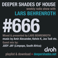 Deeper Shades Of House #666 w/ exclusive guest mix by JUDY JAY