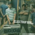 Electrofunk Mix (Mega100 Stockton / Modesto) (Airdate: 2/25/17)