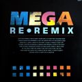 Mega Re-Remix. 