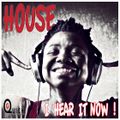 DJ G-Quick HOUSE, I HEAR IT NOW !