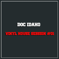 Doc Idaho | Vinyl House Session #01