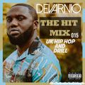 DEVARNIO - THE HIT MIX (UK HIP HOP AND DRILL) 015 // INSTAGRAM @1DEVARNIO