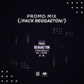 Promo Mix - Pack Reggaetón By Dj Lyne LMI