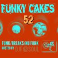 Funky Cakes #52 by DJ F@SOUL