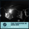 The Takeover w/ Area 808 25th January 2023