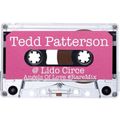 Tedd Patterson @ Lido Circe - Angels Of Love #RareMix