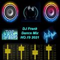 DJ Frank Dance Mix NO.19 - 2021