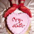 Cry Later w/ Tropic of Cancer - 12th February 2021