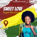 Sweet Love Reggae Mix 2021