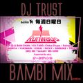 DJ TRUST CLUB@Bambi MiX