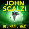 Old Man's War-  Old Man's War, Book 1 By: John Scalzi