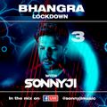 Bhangra Lockdown 3 with SonnyJi