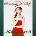 K-Pop Christmas 100 Minutes over 65 New & Old Classics & Mashups!
