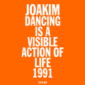 Test Pressing 407 / Dancing Is A Visible Action Of Life / 1991 / Joakim