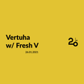 Vertuha w/ Fresh V @ 20ft Radio - 01/02/2021