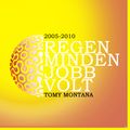 TOMY MONTANA-RÉGEN MINDEN JOBB VOLT 2005-2010
