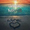 Dj Mikas - I Love My Sunset - Julho 2020