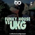 FunkyHouse Vs UKG -  FOLLOW @DJGAVINOMARI