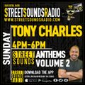Street Sounds Anthems Vol 2 with Tony Charles on Street Sounds Radio 1600-1800 09/01/2022