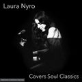 Laura Nyro - Covers - Soul Classics