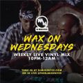 Wax On Wednesdays (6/3/20)