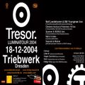 Queaver & Versis (Live PA) @ Tresor Luminatour 2004 - Triebwerk Dresden - 18.12.2004