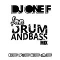 DJ OneF: Drum & Bass [Power Mix Pt.1]