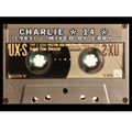 Charlie *14* - Mixed by Erry - Dig. di Gaetano Celestino-Pulizia ed Equalizzazione di Renato de Vita