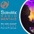 SolénoMix RADIOMENTALE (Jean-Yves Leloup/Eric Pajot) -  Koyaanisqatsi Mix - Autechre, Biosphere,...