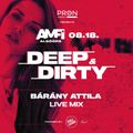 Bárány Attila - Live Mix @ Deep & Dirty - Alsóőrs - 2023.08.18.