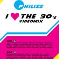 Philizz I Love The 90s