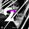 Aloma's #BadBelle Podcast 2 - Exclusive