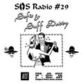 SOS Radio w/ Suff Daddy - 28th February 2017