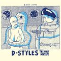 Bachir presents D-Styles: The Only Mixtape