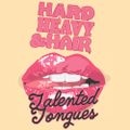 328 - Talented Tongues - The Hard, Heavy & Hair Show with Pariah Burke
