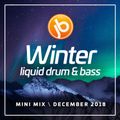 Johnny B Winter Liquid Drum & Bass Mix December 2018