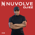 DJ EZ presents NUVOLVE radio 058