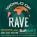 Slipmatt - World Of Rave #252