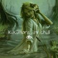 Kikimora in Chill (Ambient, Electronica, Downtempo)