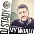 Dj Stady - My World  EP.1 //  Exclusive Radio show