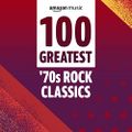 (148) VA - 100 Greatest 70s Rock Classics (2022) (19/04/2022)