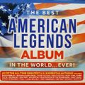 The Best American Legends Album In The World...Ever!